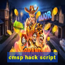 cmsp hack script