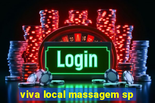 viva local massagem sp