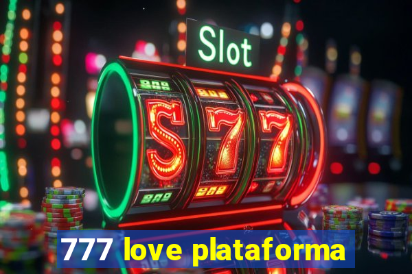 777 love plataforma