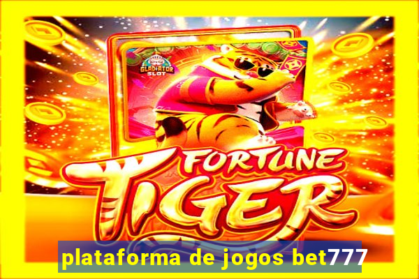 plataforma de jogos bet777