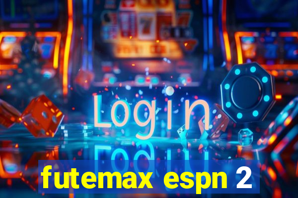 futemax espn 2