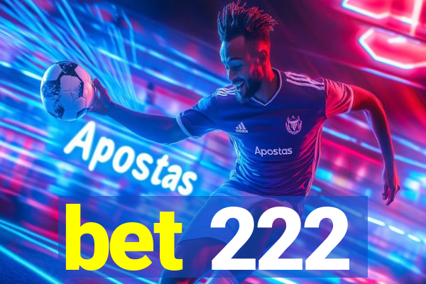 bet 222