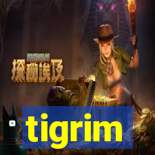 tigrim