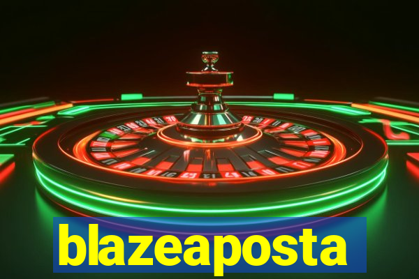 blazeaposta