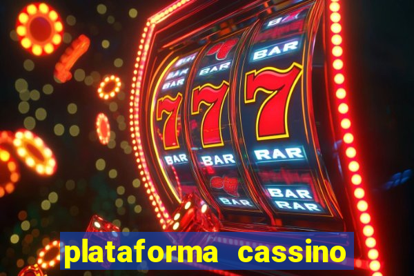 plataforma cassino que paga no cadastro