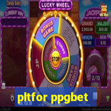 pltfor ppgbet