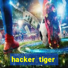 hacker tiger fortune download