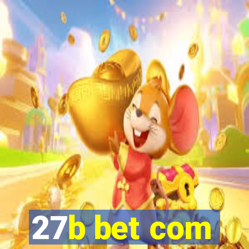 27b bet com