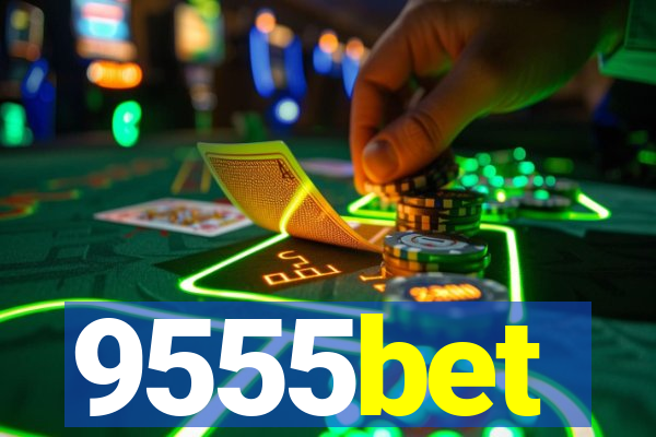 9555bet