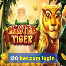 120 bet.com login