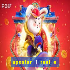 apostar 1 real e ganhar dinheiro