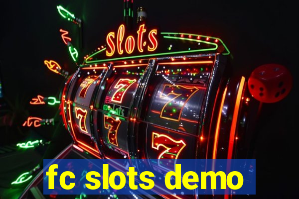 fc slots demo