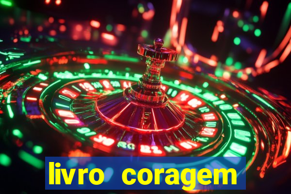 livro coragem desbravadores pdf