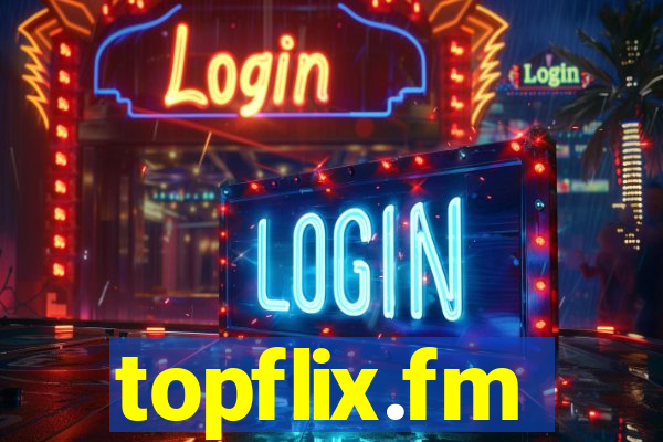 topflix.fm