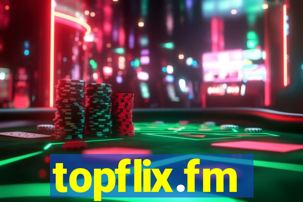 topflix.fm