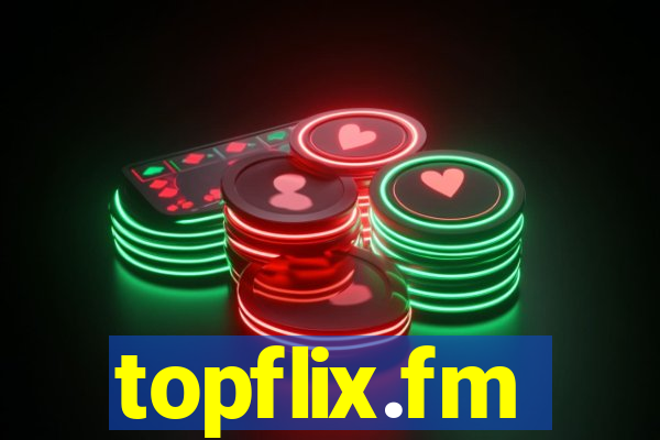 topflix.fm