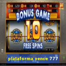 plataforma vence 777