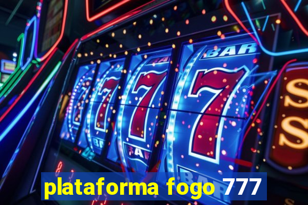 plataforma fogo 777