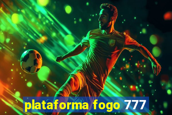 plataforma fogo 777