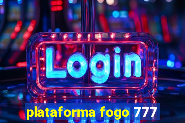 plataforma fogo 777