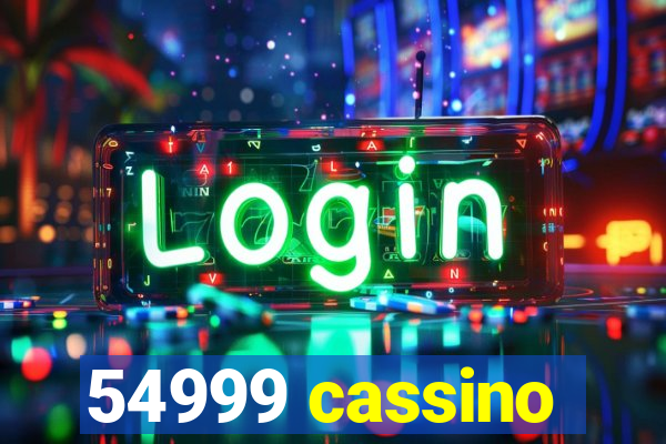 54999 cassino