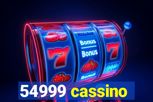 54999 cassino