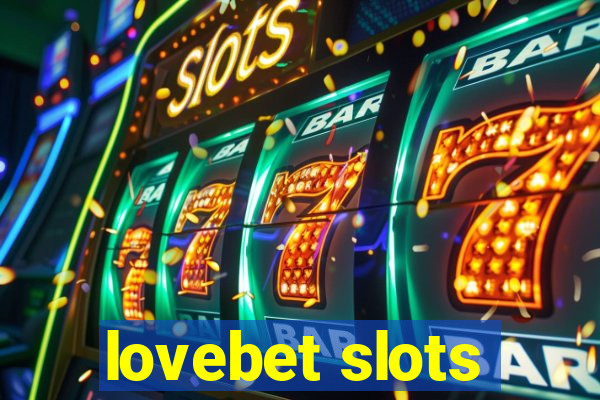 lovebet slots