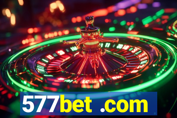 577bet .com