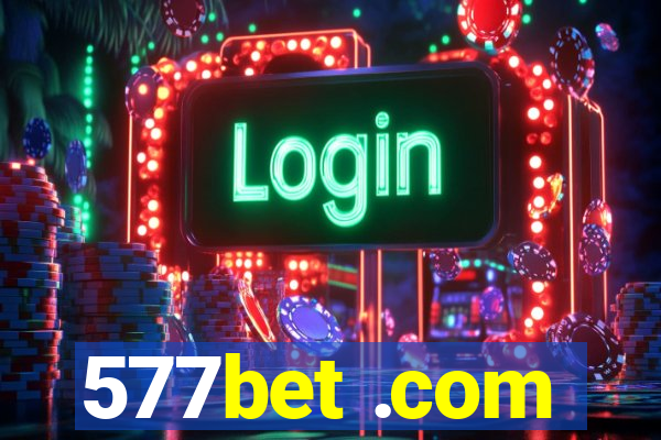 577bet .com