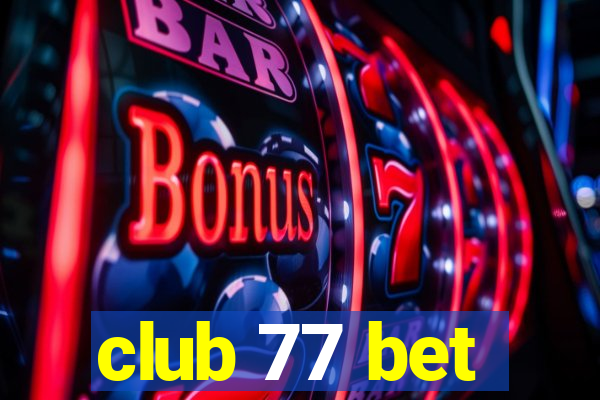 club 77 bet