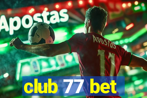 club 77 bet