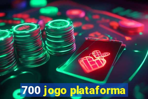 700 jogo plataforma