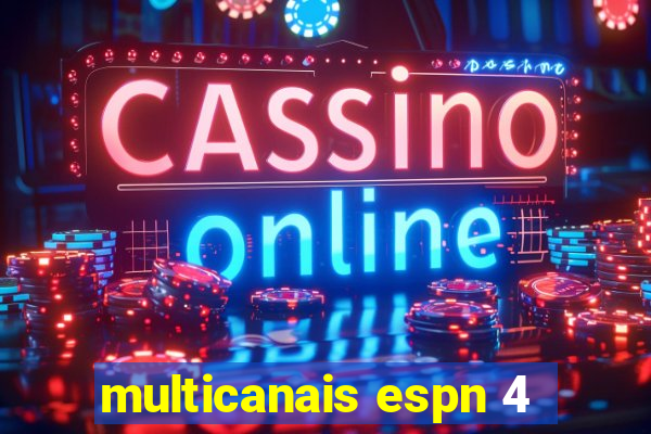 multicanais espn 4