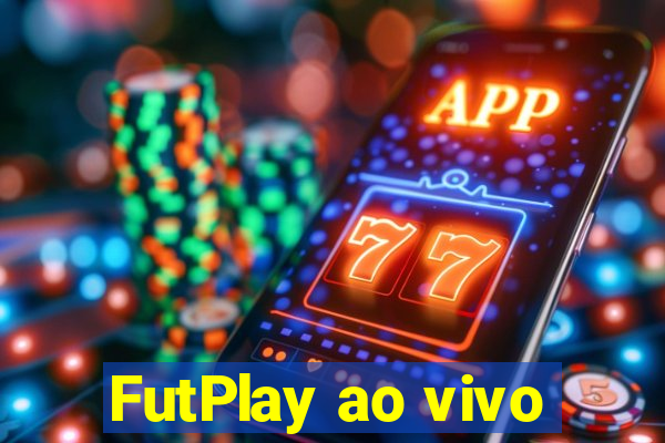 FutPlay ao vivo