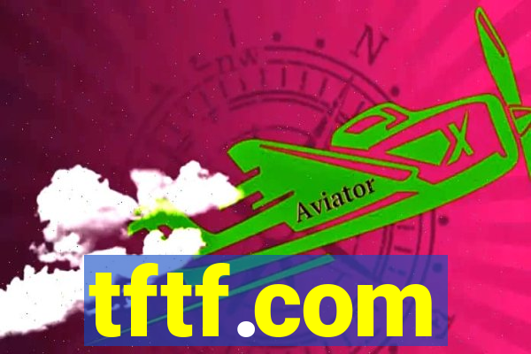 tftf.com