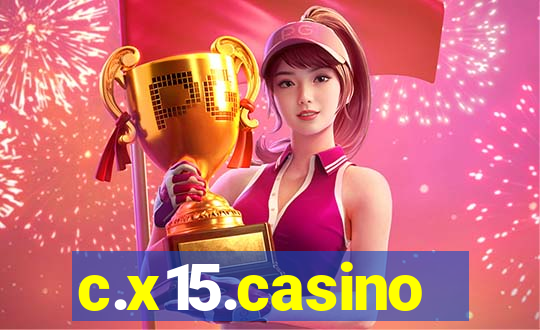 c.x15.casino