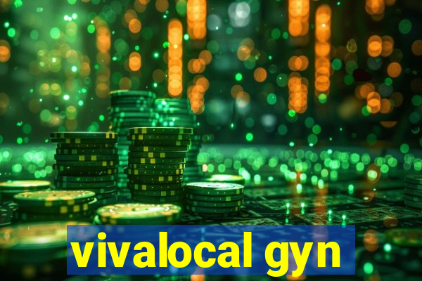 vivalocal gyn