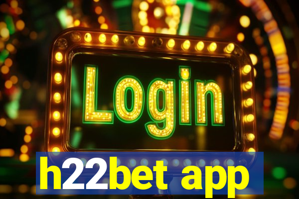 h22bet app