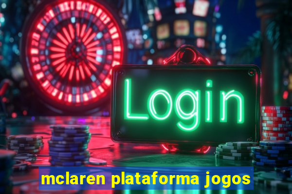 mclaren plataforma jogos