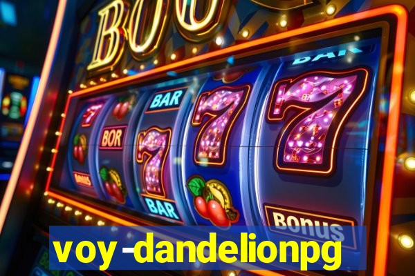 voy-dandelionpg.com