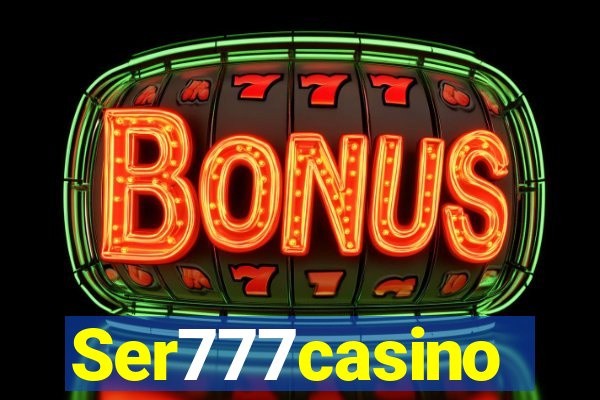 Ser777casino