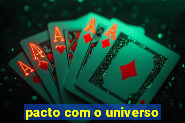 pacto com o universo