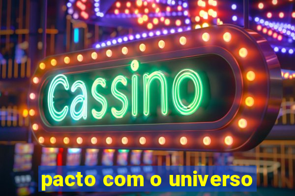 pacto com o universo