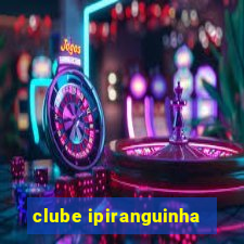 clube ipiranguinha