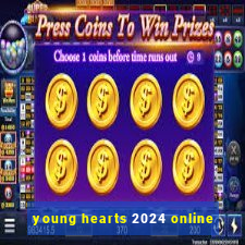 young hearts 2024 online