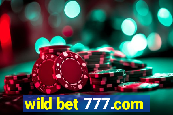 wild bet 777.com