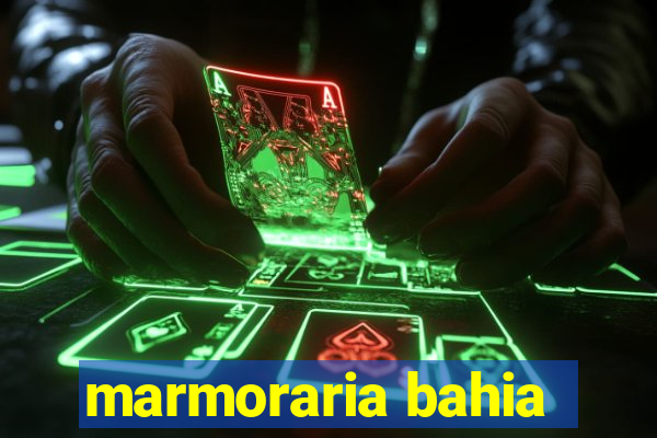 marmoraria bahia