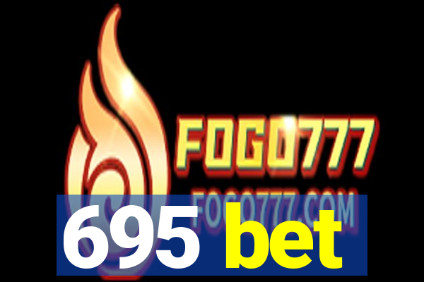 695 bet