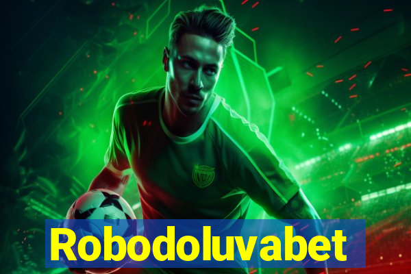 Robodoluvabet