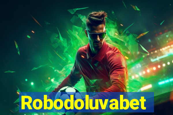 Robodoluvabet